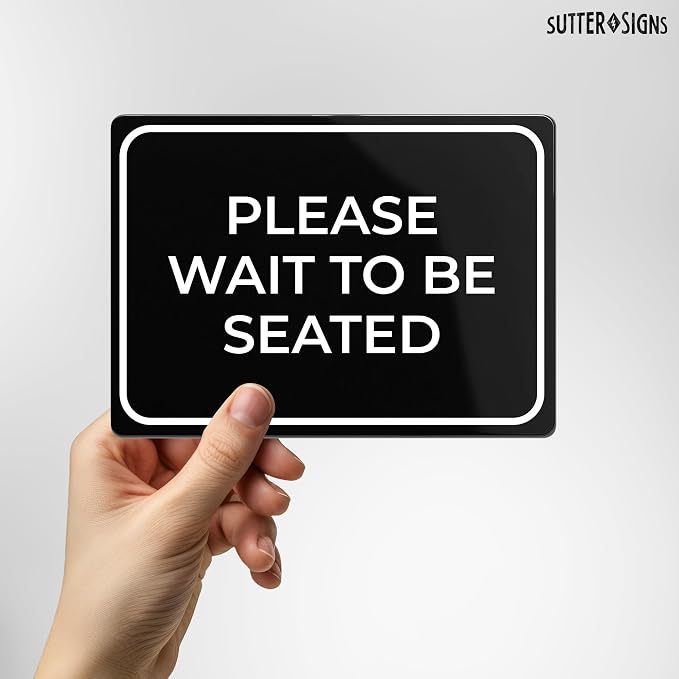 Please Wait to Be Seated Sign 7" x 5" | Small Black Plastic Sign - Image 3