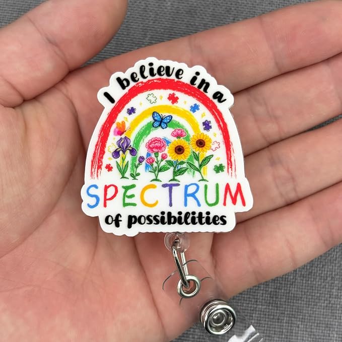 I Believe in a Spectrum of Possibilities Badge Reel Retractable, Cute Autism - Image 3