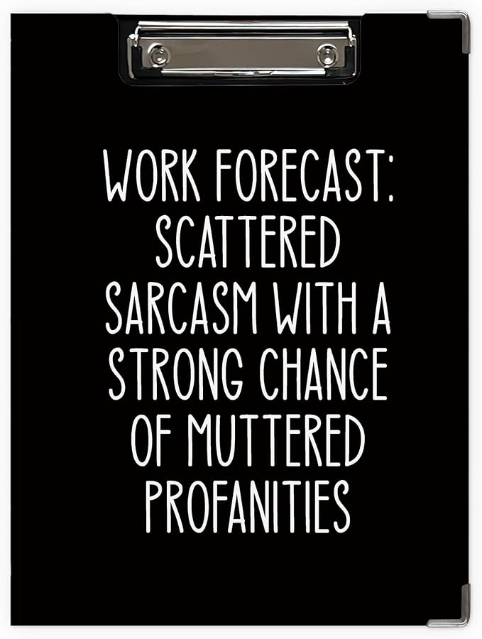 Funny Office Quote Clipboard, Funny Sarcastic Gifts by Unknown