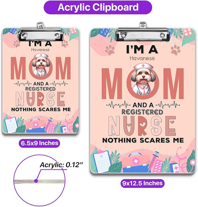I'm a Havanese Mom and a Registered Nurse Nothing Scares Me Acrylic Clipboard - Image 5