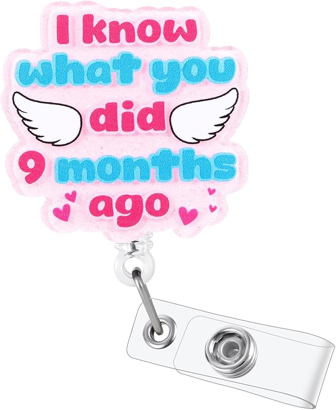 I Know What You Did 9 Months Ago Funny Labor & Delivery Nurse Badge Reel by LINAYOHA