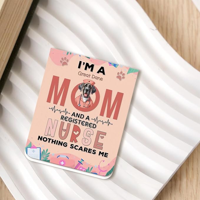 I'm a Great Dane Mom and a Registered Nurse Nothing Scares Me Magnet Bookmark - Image 2