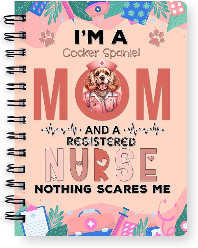 Ninety3POD I'm a Cocker Spaniel Mom and a Registered Nurse Nothing Scares Me by Ninety3POD