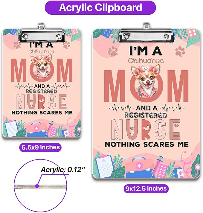 I'm a Chihuahua Mom and a Registered Nurse Nothing Scares Me Acrylic Clipboard - Image 5