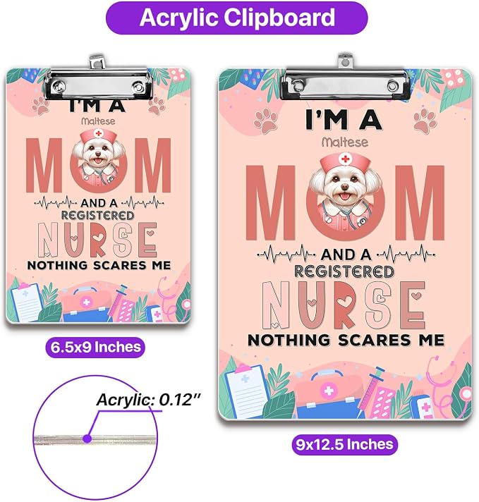 I'm a Maltese Mom and a Registered Nurse Nothing Scares Me Acrylic Clipboard - Image 5
