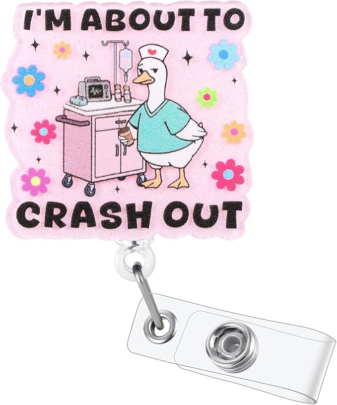 I'm About to Crash Out Funny Nurse Badge Reel, Cute Goose Retractable ID Badge by Unknown