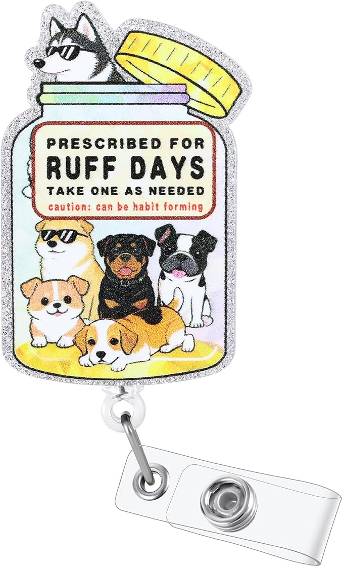 Prescribed for Ruff Days Take One As Needed Funny Nurse Badge Reel, Cute Dog by Unknown
