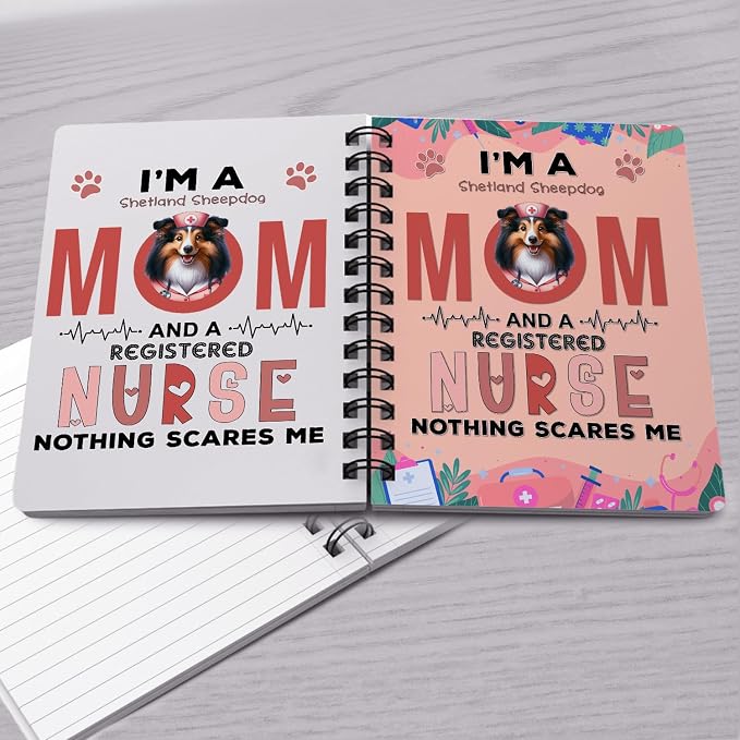 Ninety3POD I'm a Shetland Sheepdog Mom and a Registered Nurse Nothing Scares Me - Image 4