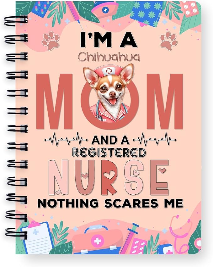 Ninety3POD I'm a Chihuahua Mom and a Registered Nurse Nothing Scares Me Spiral by Ninety3POD