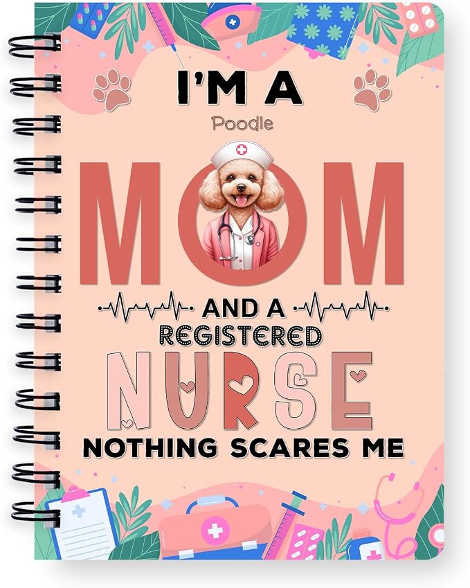 Ninety3POD I'm a Poodle Mom and a Registered Nurse Nothing Scares Me Spiral by Ninety3POD