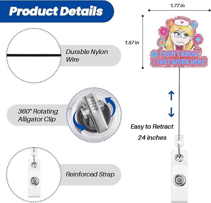 I Don't Know I Just Work Here Funny Nurse Badge Reel, Cute Retractable ID Badge - Image 3