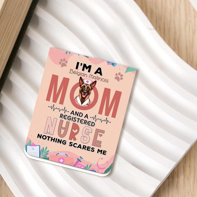 I'm a Belgian Malinois Mom and a Registered Nurse Nothing Scares Me Magnet - Image 2