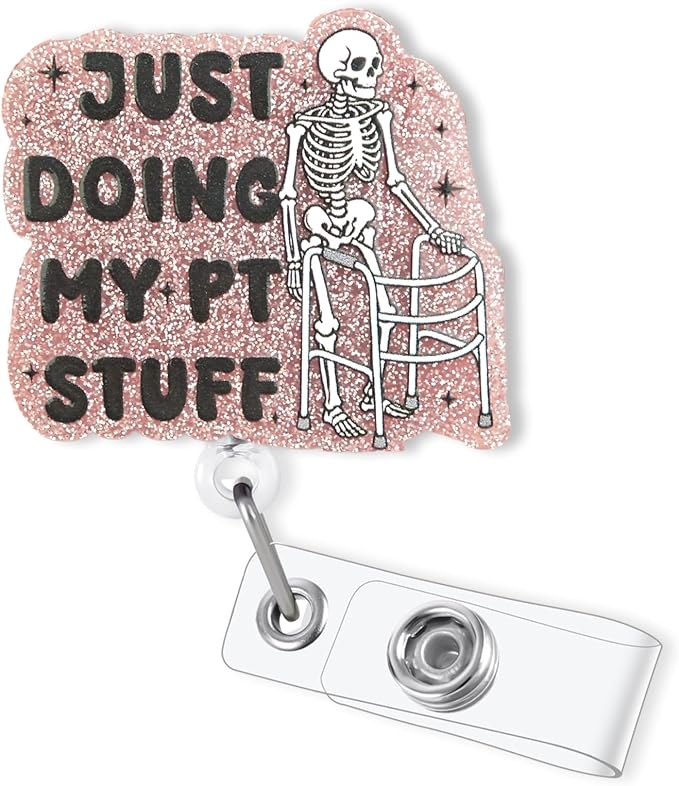 Just Doing My PT Stuff Badge Reel Retractable, Funny Skeleton Physical by Bydevia