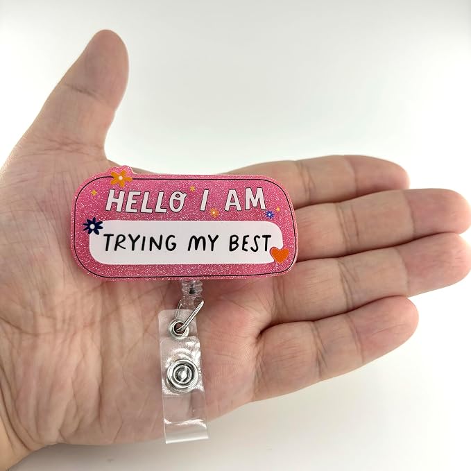 HELLO I AM TRYING MY BEST Funny Badge Reel, Name Work Badge Clip - Image 2