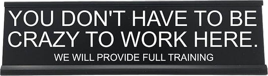You Don't Have To Be Crazy To Work Here, We Will Provide Full Training by GriffcoSupply