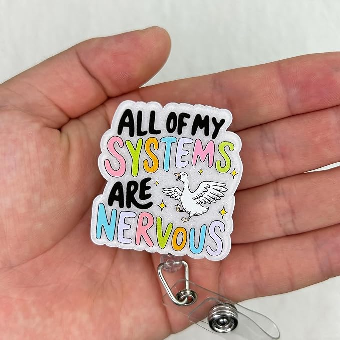 All of My Systems are Nervous Badge Reel Retractable, Funny Silly Goose Badge - Image 3