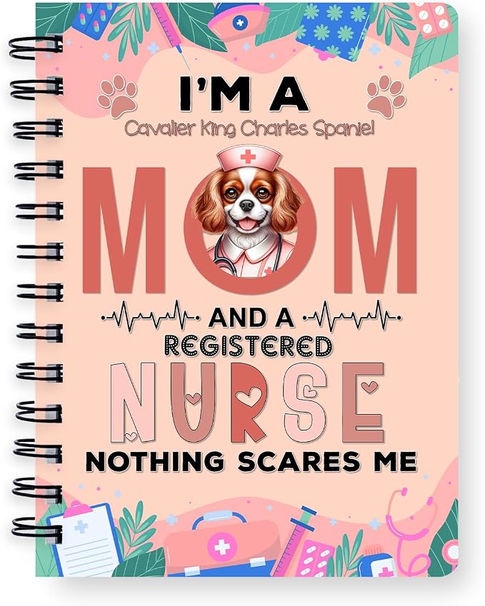 Ninety3POD I'm a Cavalier King Charles Spaniel Mom and a Registered Nurse by Ninety3POD