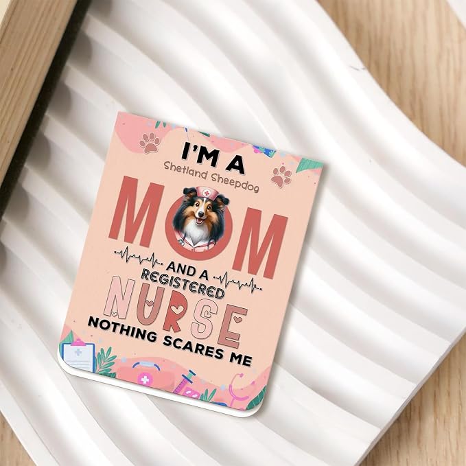 I'm a Shetland Sheepdog Mom and a Registered Nurse Nothing Scares Me Magnet - Image 2
