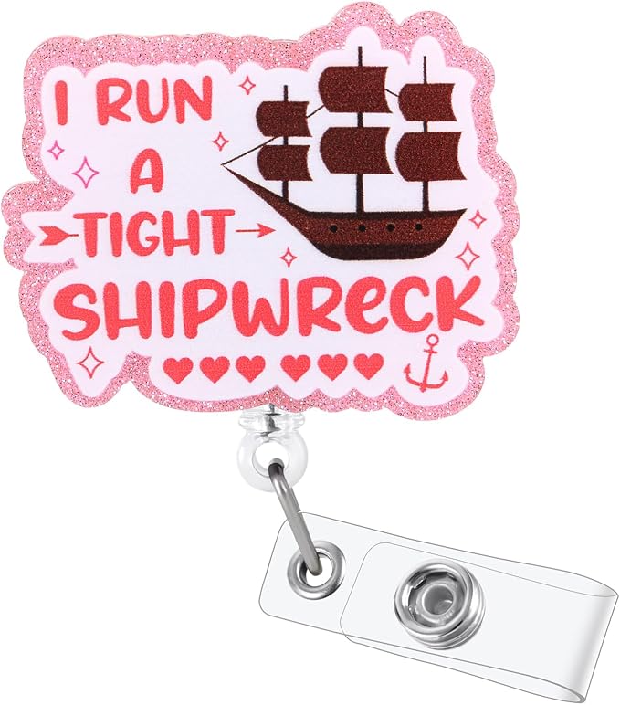 I Run A Tight Shipwreck Funny Badge Reel | Retractable ID Card Badge Holder | by BVIIE
