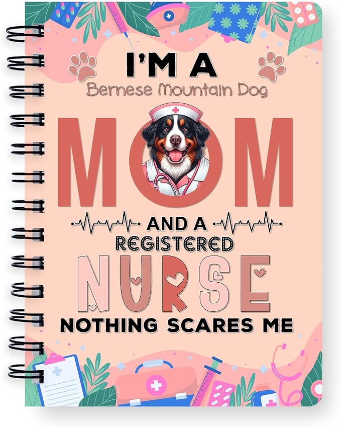 Ninety3POD I'm a Bernese Mountain Dog Mom and a Registered Nurse Nothing Scares by Ninety3POD
