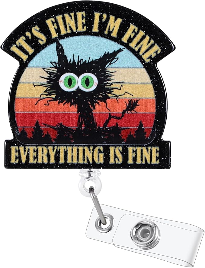 It's Fine I'm Fine Everything is Fine Funny Badge Reel, ID Badge Holder by BEZTN