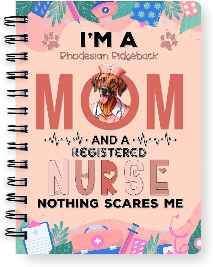 Ninety3POD I'm a Rhodesian Ridgeback Mom and a Registered Nurse Nothing Scares by Ninety3POD