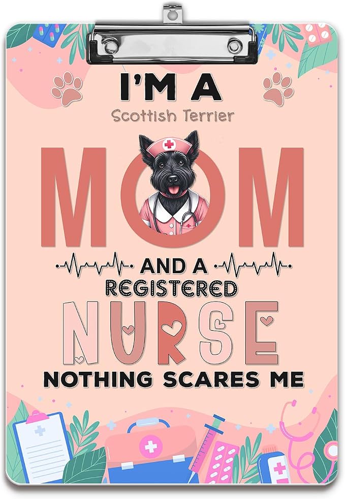 I'm a Scottish Terrier Mom and a Registered Nurse Nothing Scares Me Acrylic by Ninety3POD