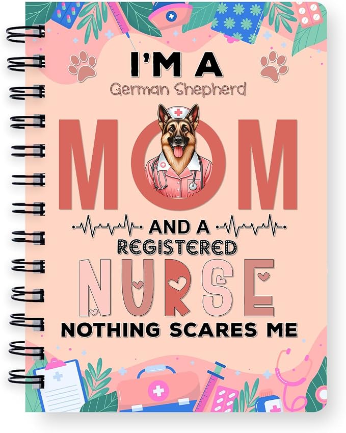 Ninety3POD I'm a German Shepherd Mom and a Registered Nurse Nothing Scares Me by Ninety3POD