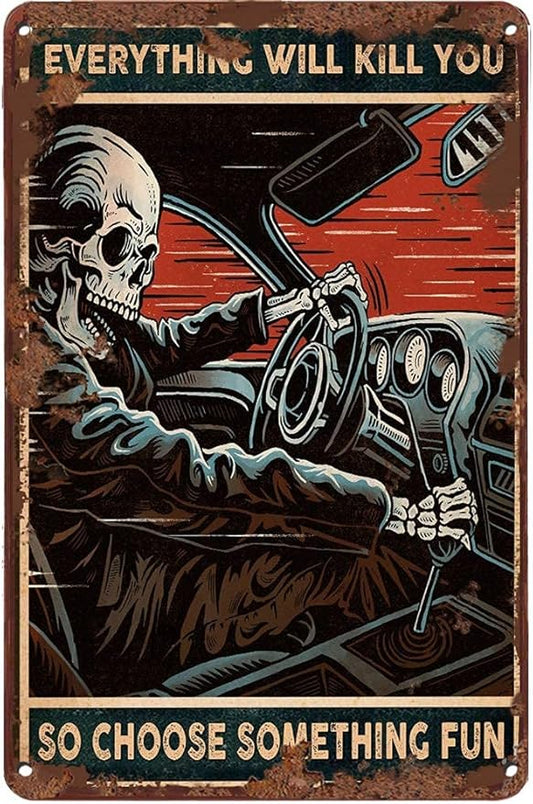 Vintage Car Metal Tin Sign Retro Wall Decor – “Everything Will Kill You So by SKYOCEAN