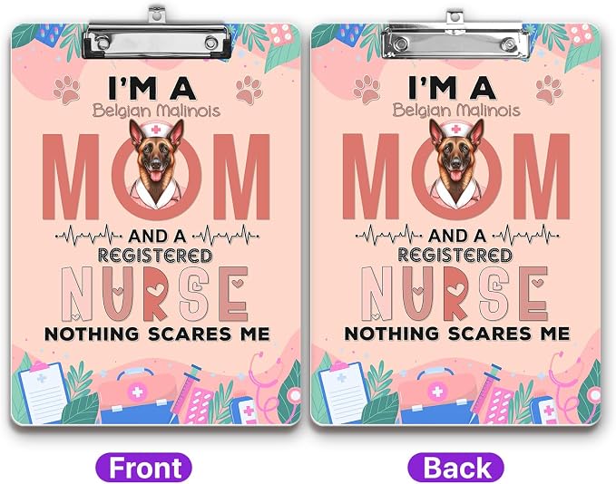 I'm a Belgian Malinois Mom and a Registered Nurse Nothing Scares Me Acrylic - Image 2