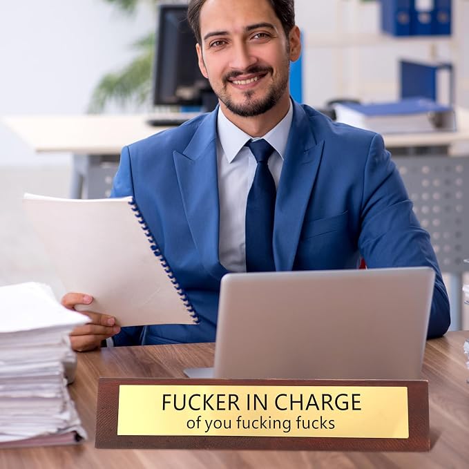 RattanView Fucker in Charge of You Desk Sign - Image 7