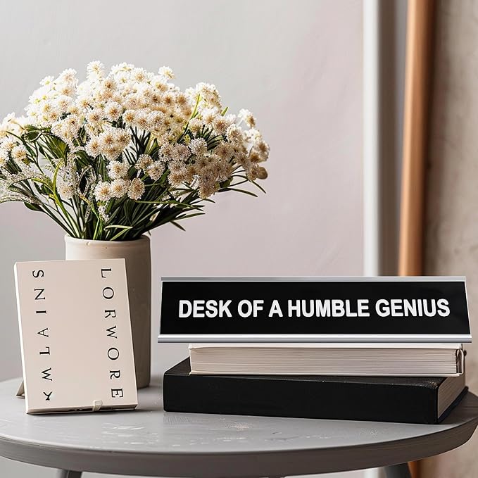 Desk of A Humble Genius Silver Funny Novelty Desk Signs - Image 4
