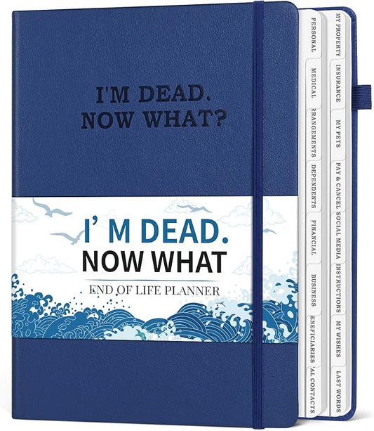 I'm Dead Now What Planner, Estate Planning Organizer by Blugool