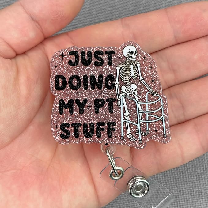 Just Doing My PT Stuff Badge Reel Retractable, Funny Skeleton Physical - Image 3
